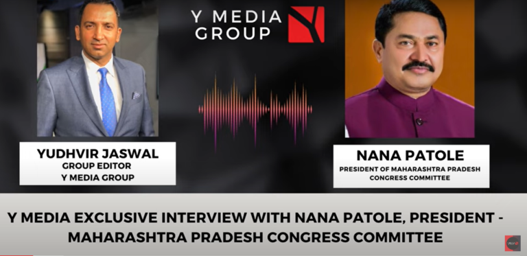 Y MEDIA EXCLUSIVE INTERVIEW WITH NANA PATOLE, PRESIDENT – MAHARASHTRA PRADESH CONGRESS COMMITTEE